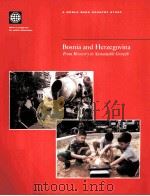 BOSNIA AND HERZEGOVINA FROM RECOVERY TO SUSTAINABLE GROWTH   1997  PDF电子版封面     