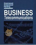 BUSINESS TELECOMMUNICATIONS DATA COMMUNICATIONS IN THE INFORMATION AGE   1988  PDF电子版封面  0697067742   