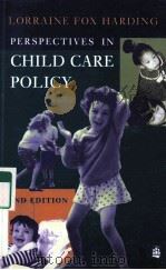 PERSPECTIVES IN CHILD CARE POLICY 2ND EDITION（1991 PDF版）