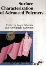 Surface Characterization of Advanced Polymers   1993  PDF电子版封面  3527285121   