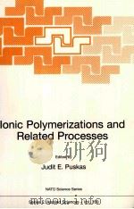 Ionic Polymerizations and Related Processes   1999  PDF电子版封面  0792358120   