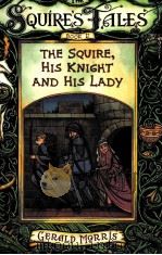 THE SQUIRE HIS KNIGHT AND HIS LADY（ PDF版）