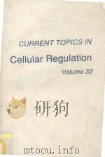 CURRENT TOPICS IN CELLULAR REGULATION VOLUME 32（1992 PDF版）