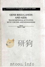 ADVANCES IN APPLIED BIOTECHNOLOGY SERIES VOLUME 7 GENE REGULATION AND AIDS:TRANSCRIPTIONAL ACTIVATIO（ PDF版）