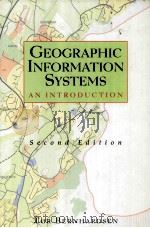 GEOGRAPHIC INFORMATION SYSTEMS AN INTRODUCTION SECOND EDITION   1999  PDF电子版封面     