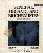 GENERAL ORGANIC AND BIOCHEMISTRY THIRD EDITION   1987  PDF电子版封面  0534068707   