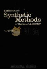THEILHEIMER'S SYNTHITIC METHODS OF ORGANIC CHEMISTRY   1986  PDF电子版封面     