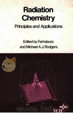 RADIATION CHEMISTRY PRINCIPLES AND APPLICATIONS（1987 PDF版）
