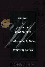 WRITING THE QUALITATIVE DISSERTATION   1994  PDF电子版封面  0805814175   