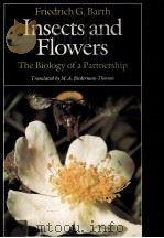INSECTS AND FLOWERS THE BIOLOGY OF A PARTNERSHIP   1985  PDF电子版封面  0691083681   