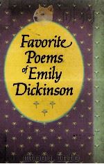 FAVORITE POEMS OF EMILY DICKINSON   1978  PDF电子版封面  0517637510   
