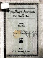 FIFTY-EIGHT SPIRITUALS FOR CHORAL USE（ PDF版）