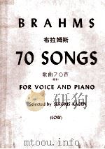 BRAHMS 70 SONGS FOR VOICE AND PIANO     PDF电子版封面     