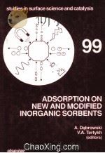 ADSORPTION ON NEW AND MODIFIED INORGANIC SORBENTS   1996  PDF电子版封面  0444821791   