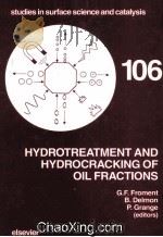 HYDROTREATMENT AND HYDROCRACKING OF OIL FRACTIONS   1997  PDF电子版封面  0444825568   