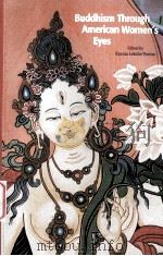 BUDDHISM THROUGH AMERICAN WOMEN'S EYES   1995  PDF电子版封面    KARMA LEKSHE TSOMO 