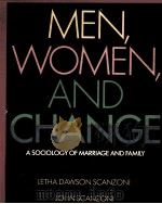 MEN，WOMEN，AND CHANGE  A SOCIOLOGY OF MARRIAGE AND FAMILY   1976  PDF电子版封面  0070550638   
