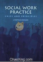 SOCIAL WORK PRACTICE  CASES AND PRINCIPLES   1994  PDF电子版封面  0534222307   