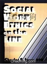 SOCIAL WORK ETHICS ON THE LINE   1993  PDF电子版封面  1560242833   