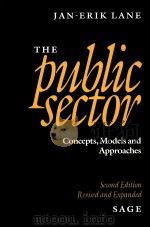 THE PUBLIC SECTOR  CONCEPTS，MODELS AND APPROACHES  SECOND EDITION   1998  PDF电子版封面    JAN-ERIK LANE 