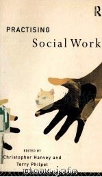 PRACTISING SOCIAL WORK   1994  PDF电子版封面  041509237X   