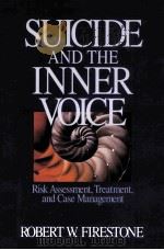 SUICIDE AND THE INNER VOICE   1997  PDF电子版封面  9780761905554   