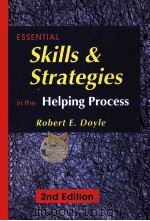 ESSENTIAL SKILLS AND STRATEGIES IN THE HELPING PROCESS 2ND EDITION   1998  PDF电子版封面  9780534348793   