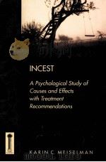 INCEST A PSYCHOLOGICAL STUDY OF CAUSES AND EFFECTS WITH TREATMENT RECOMMENDATIONS（1978 PDF版）