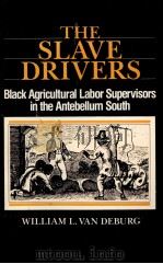 THE SLAVE DRIVERS   1979  PDF电子版封面  9780195056983   