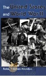 THE UNITED STATES AND WORLD WARLL   1992  PDF电子版封面  0813304369   