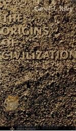 RILEY THE ORIGINS OF CIVILIZATION（1969 PDF版）