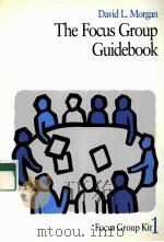 THE FOCUS GROUP GUIDEBOOK FOCUS GROUP KIT 1（1998 PDF版）