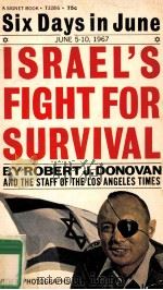 SIX DAYS IN JUNE ISRAEL'S FIGHT FOR SURVIVAL   1967  PDF电子版封面     