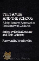 THE FAMILY AND THE SCHOOL   1985  PDF电子版封面  9780710201669   