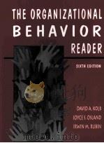 THE ORGANIZATIONAL BEHAVIOR READER 6TH EDITION   1995  PDF电子版封面  9780131864870   