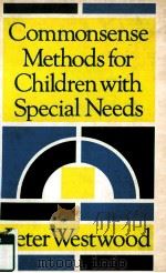 COMMONSENSE METHODS FOR CHILDREN WITH SPECIAL NEEDS（1987 PDF版）