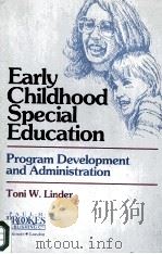 EARLY CHILDHOOD SPECIAL EDUCATION   1983  PDF电子版封面  0933716281   