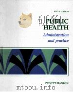 PUBLIC HEALTH ADMINISTRATION AND PRACTICE NINTH EDITION（1990 PDF版）