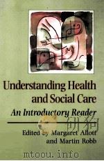 UNDERSTANDING HEALTH AND SOCIAL CARE AN INTRODUCTORY READER（1998 PDF版）
