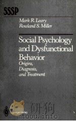 SOCIAL PSYCHOLOGY AND DYSFUNCTIONL BEHAVIOR   1986  PDF电子版封面  0387963251   