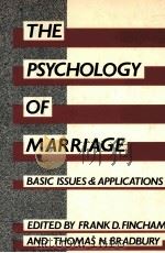 THE PSYCHOLOGY OF MARRIAGE   1990  PDF电子版封面  0898624339   