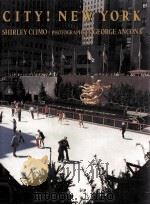 CITY! NEW YORK SHIRLEY CLIMO·PHOTOGRAPHS BY GEORGE ANCONA   1990  PDF电子版封面     