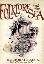 FOLKLORE AND THE SEA   1973  PDF电子版封面  0819540625   