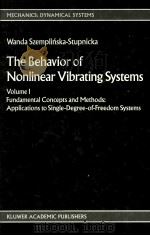 The Behavior of Nonlinear Vibrating Systems Volume I   1990  PDF电子版封面  0792303687   