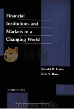 FINANCIAL INSTITUTIONS AND MARKETS IN A CHANGING WORLD THIRD EDITION   1987  PDF电子版封面  0256036950   