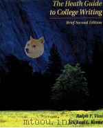 THE HEATH GULDE TO COLLEGE WRITING BRIEF SECOND EDITION   1995  PDF电子版封面  0669354201   