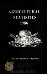 AGRICULTURAL STATISTICS 1986   1986  PDF电子版封面     