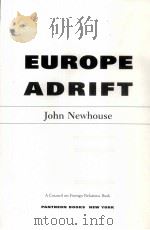 EUROPE ADRIFT   1997  PDF电子版封面  0679433708   