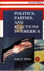 POLITICS PARTIES AND ELECTIONS IN AMERICA FOURTH EDITION（1999 PDF版）