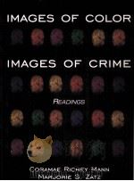 IMAGES OF COLOR IMAGES OF CRIME READINGS   1998  PDF电子版封面  0935732977   